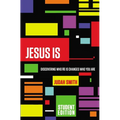 Jesus Is: Discovering Who He Is Changes Who You Are - Paperback