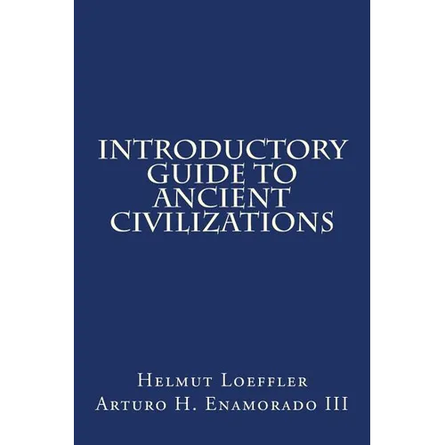 Introductory Guide to Ancient Civilizations - Paperback