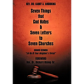 Seven Things That God Hates & Seven Letters to Seven Churches - Hardcover