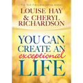 You Can Create An Exceptional Life - Paperback