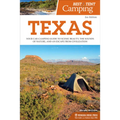 Best Tent Camping: Texas: Your Car-Camping Guide to Scenic Beauty, the Sounds of Nature, and an Escape from Civilization - Paperback
