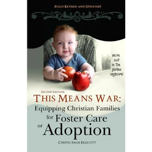 This Means War: Equipping Christian Families for Foster Care or Adoption - Paperback