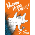 Horton Hears a Who! - Hardcover