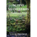 Active Meditation for Manifesting the Kingdom - Paperback