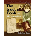 Sleuth Book for Genealogists. Strategies for More Successful Family History Research - Paperback