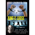 Smith Wigglesworth The Power To Bind & Loose: The Gates of Hell Will Not Prevail Against the Church - Paperback