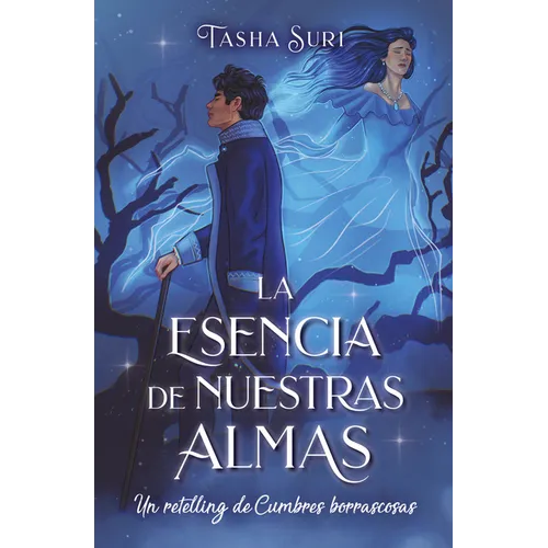 Esencia de Nuestras Almas, La. Un Retelling de Cumbres Borrascosas - Paperback