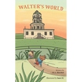 Walter's World - Paperback
