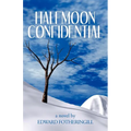 Halfmoon Confidential - Paperback