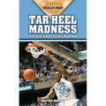 Tar Heel Madness: Great Eras in North Carolina Basketball - Paperback