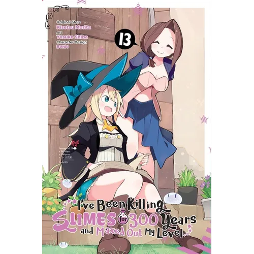 I've Been Killing Slimes for 300 Years and Maxed Out My Level, Vol. 13 (Manga) - Paperback
