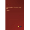 Lives of the English Poets; Addison, Savage, Swift: in large print - Hardcover