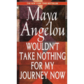 Wouldn't Take Nothing for My Journey Now - Mass Market Paperbound