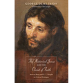 The Historical Jesus and the Christ of Faith: Marcus Borg and N. T. Wright in Critical Dialogue - Hardcover