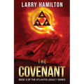The Covenant: Book 3 of the Atlantis Legacy Series - Paperback