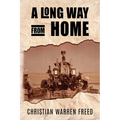 A Long Way From Home: My Time In Iraq and Afghanistan - Paperback