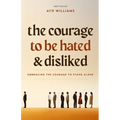 The Courage To Be Hated And Disliked: Embracing The Courage To Stand Alone - Paperback