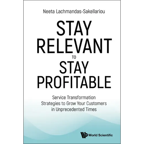 Stay Relevant to Stay Profitable - Hardcover