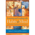 Learning and Leading with Habits of Mind: 16 Essential Characteristics for Success - Paperback