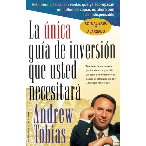 La Única Guía de Inversión Que Usted Necesitará: Spanish Edition - Paperback
