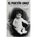 El pequeño Adolf y los demonios de la mente: El joven Hitler 1 - Paperback