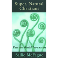 Super, Natural Christians - Paperback