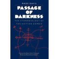 Passage of Darkness: The Ethnobiology of the Haitian Zombie - Paperback