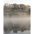 A Practical Introduction to Numerical Methods for Materials Scientists and Engineers - Paperback