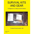 Survival Kits and Gear: The Magazine for U.S. Military Survival Kit Collectors (Volume 1 Number 1) - Paperback