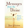 Messages from the Divine: Wisdom for the Seeker's Soul - Paperback