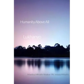 Humanity above all: Humanity above all - Paperback