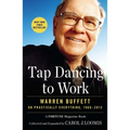 Tap Dancing to Work: Warren Buffett on Practically Everything, 1966-2013: A Fortune Magazine Book - Paperback