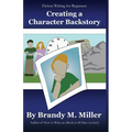 Creating A Character Backstory - Paperback