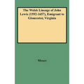 Welsh Lineage of John Lewis (1592-1657), Emigrant to Gloucester, Virginia - Paperback
