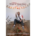 I Once Was a Nice Guy: The hilarious and psychotic tales about the women of my past. - Paperback