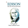 Edison His Life and Inventions - Paperback