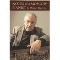 Notes of a Moscow Pianist - Hardcover