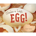 Shake a Leg, Egg! - Hardcover