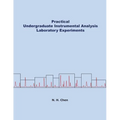 Practical Undergraduate Instrumental Analysis Laboratory Experiments - Paperback