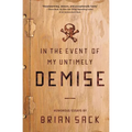 In the Event of My Untimely Demise: Twenty Things My Son Needs to Know - Paperback