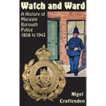Watch and Ward: A History of Margate Borough Police 1858 to 1943 - Hardcover
