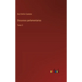 Discursos parlamentarios: Tomo 3 - Hardcover