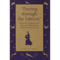 "Peering Through the Lattices": Mystical, Magical, and Pietistic Dimensions in the Tosafist Period - Hardcover