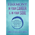 Harmony In Your Career & In Your Soul - Paperback