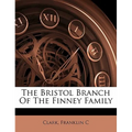 The Bristol Branch of the Finney Family - Paperback