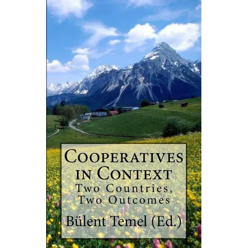 Cooperatives in Context: Two Countries, Two Outcomes - Paperback
