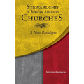 Stewardship in African American Churches: A New Paradigm - Paperback