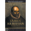 The Works of James Arminius: Volume Two - Paperback