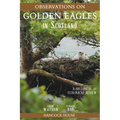 Observations of Golden Eagles in Scotland: A Historical & Ecological Review - Hardcover
