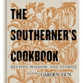 The Southerner's Cookbook: Recipes, Wisdom, and Stories - Hardcover
